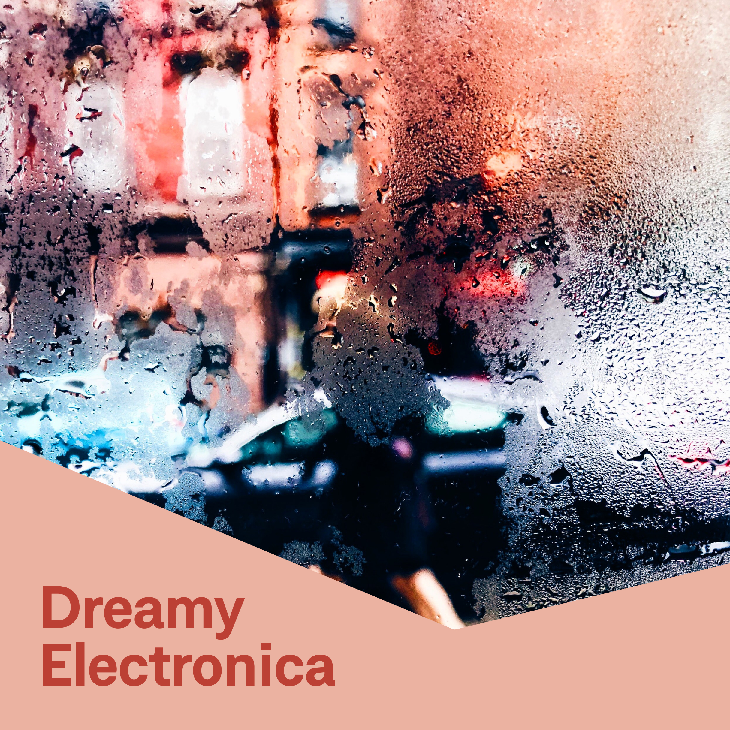 Dreamy Electronica